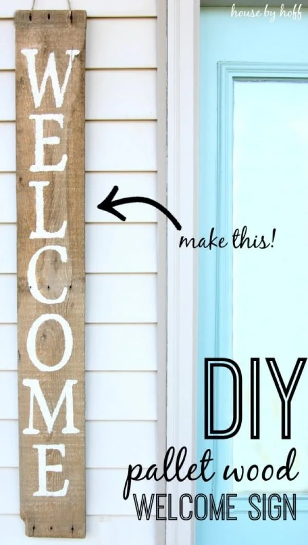 17 Fab DIY Farmhouse Signs You Can Make Yourself - Check out how to make an easy DIY farmhouse style Welcome sign