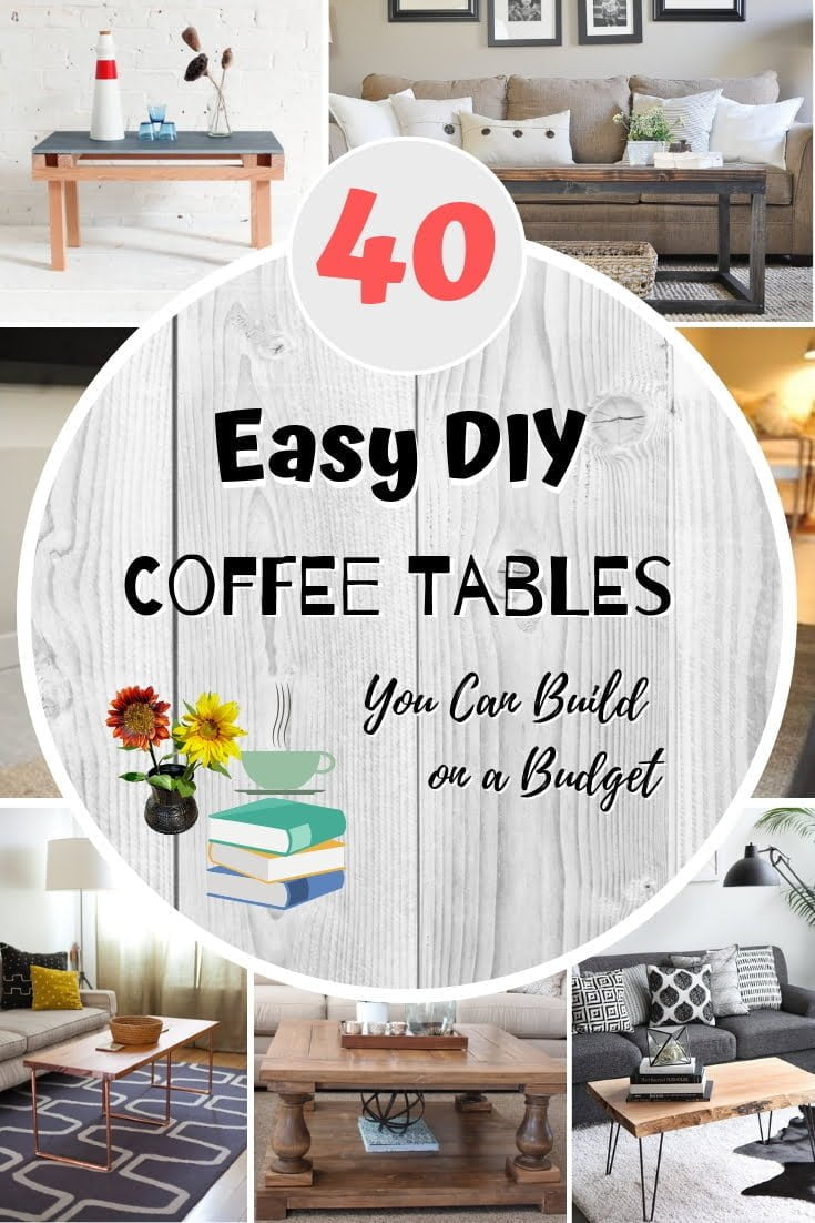 40 Easy DIY Coffee Table Ideas You Can Make Right Now