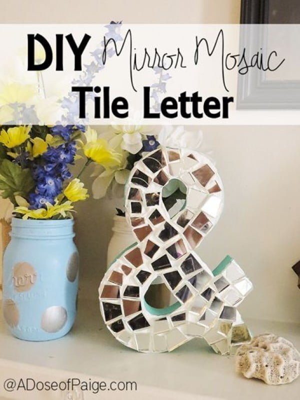 30 Stunning DIY Mosaic Craft Projects for Easy Home Decor - Check out this easy tutorial on how to make a  mosaic tile letter. Love it!  