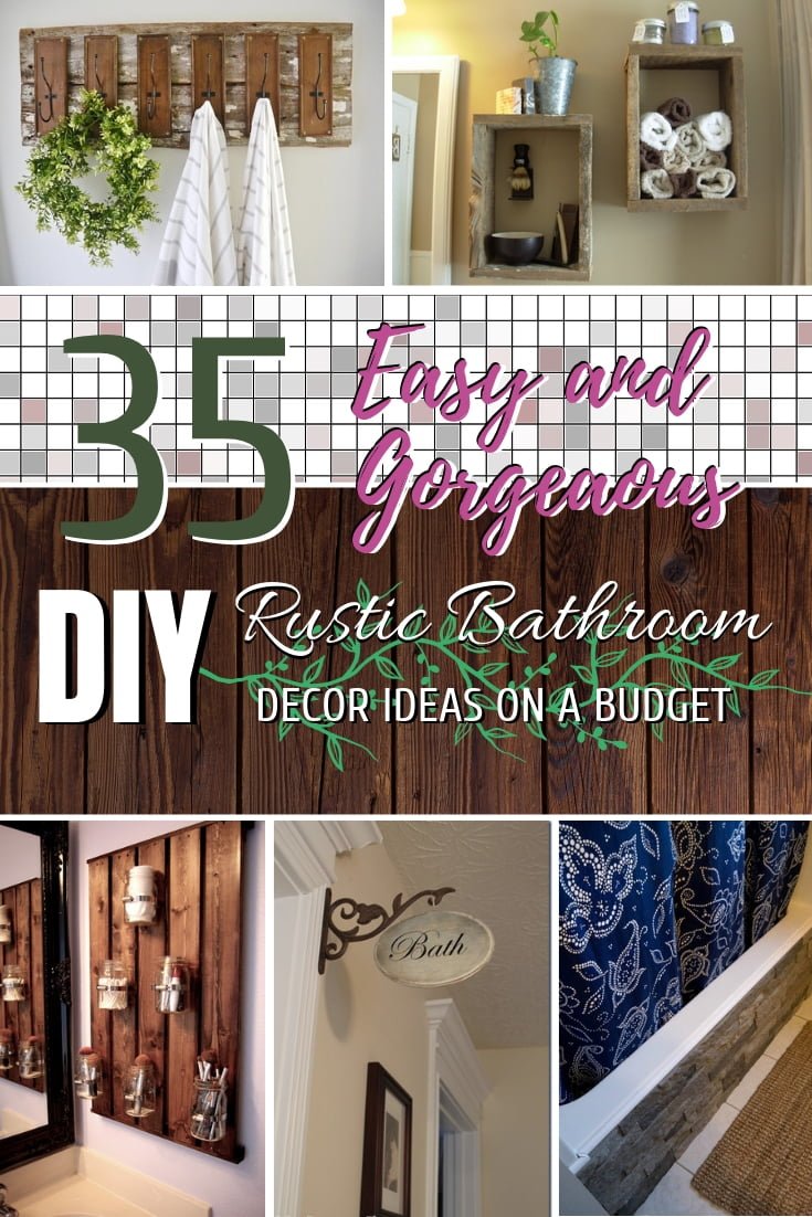 Who doesn't like a little rustic in the bathroom? Here are 35 easy and gorgeous DIY rustic bathroom decor ideas on a budget! #homedecor #DIY #rustic #bathroomdecor