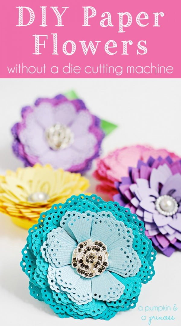 DIY Paper Flowers {without a die cutting machine}   