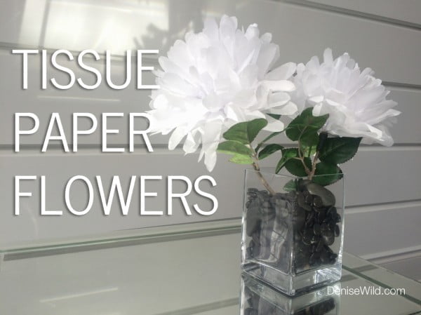 Tissue Paper Flowers (DIY)   