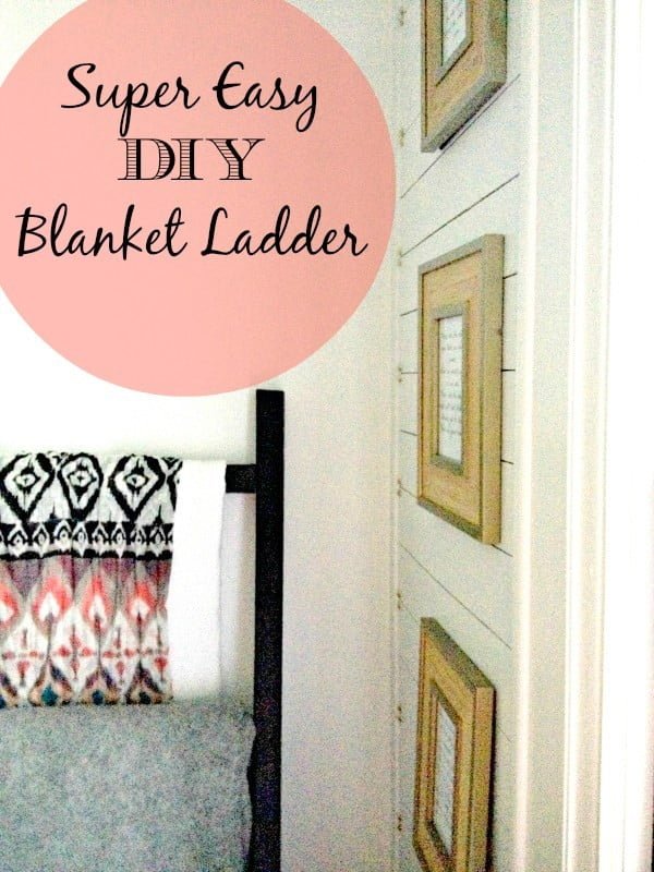 DIY Blanket Ladder     