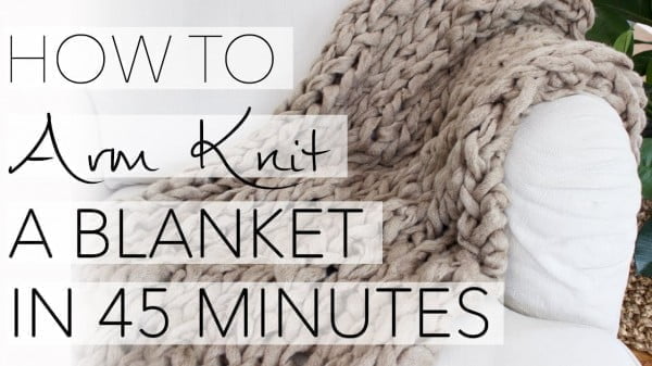 How to Arm Knit a Blanket in 45 Minutes with Simply Maggie    