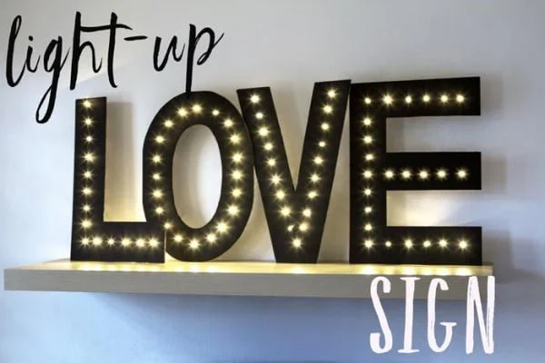 DIY Idea: How To Make Your Own Light-Up Love Sign    