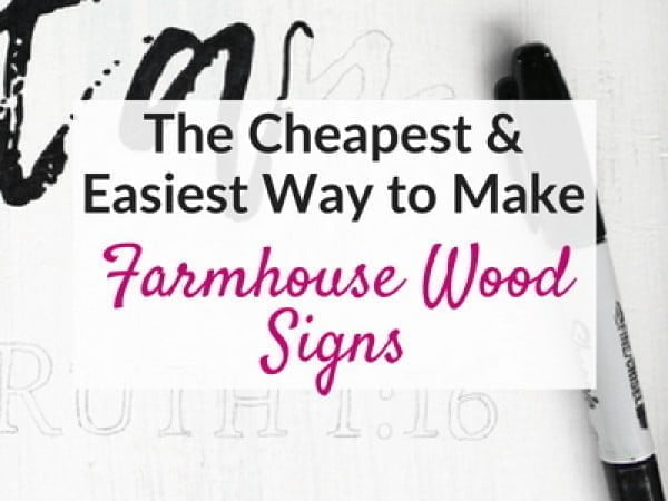 Cheap and Easy DIY Farmhouse Wood Signs     