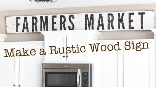 Make a Rustic Wood Sign     
