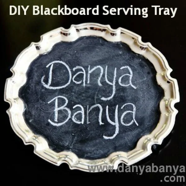 DIY Blackboard Serving Tray – Danya Banya     