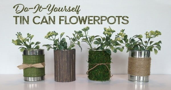 29 Adorable Diy Tin Can Crafts To Decorate Your Home