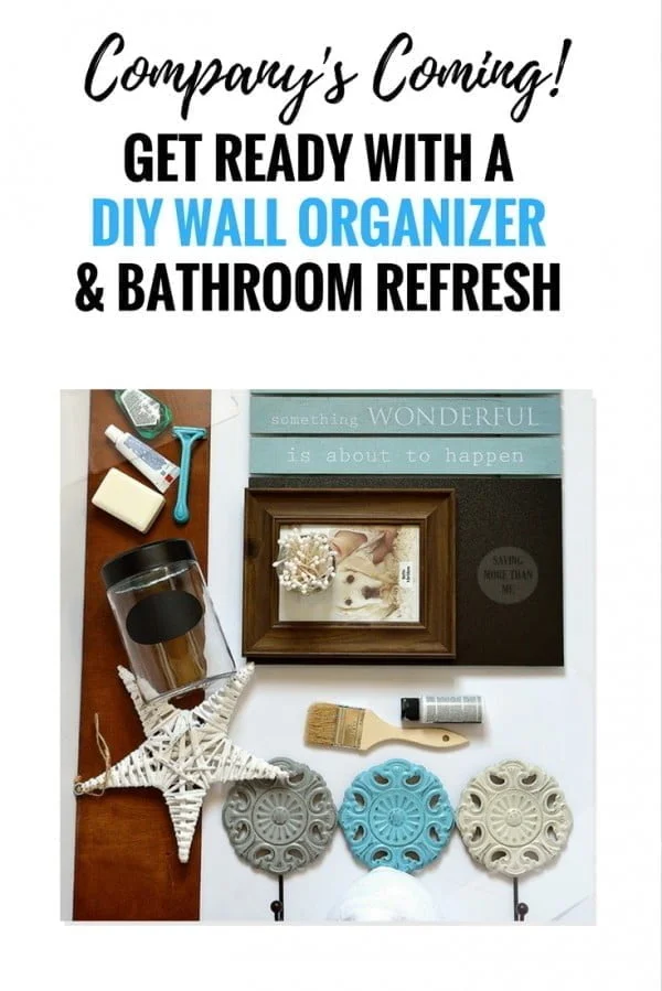 Company's Coming! Get Ready With A DIY Wall Organizer    