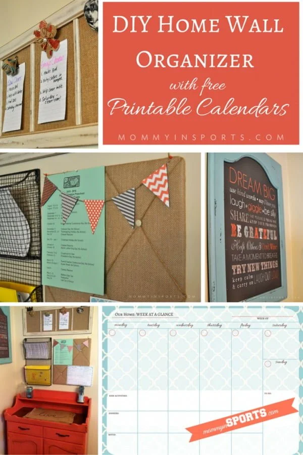 DIY Home Wall Organizer with Printable Calendars    