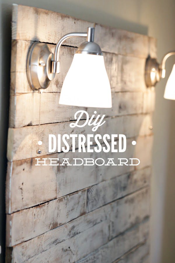 How to Make a DIY Distressed Headboard