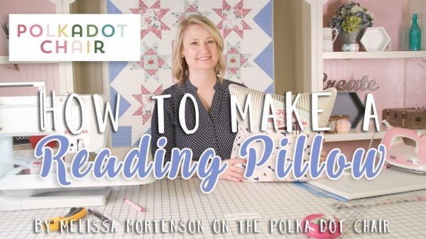 How to Make a Reading Pillow with Melissa Mortenson